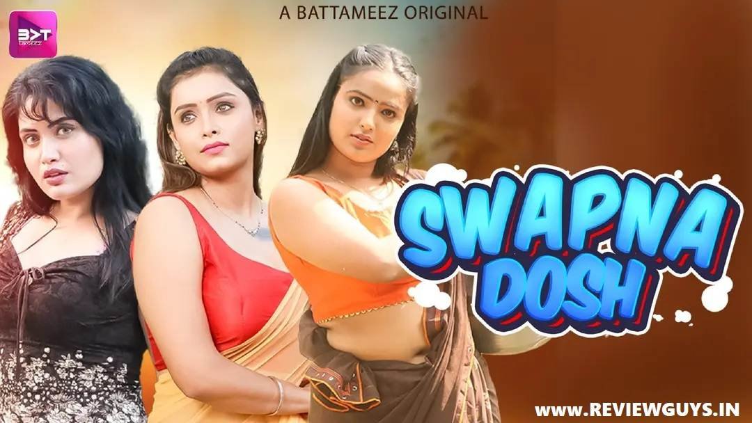 Swapna Dosh Web Series Battameez Originals Review, Cast, hot Actress details